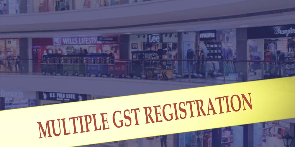 Multiple GST registration